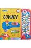 Cumpara ieftin Primele mele cuvinte. Ascult si invat! Carte cu sunete