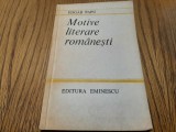 EDGAR PAPU (dedicatie-autograf) - Motive Literare Romanesti - 1983, 181 p.