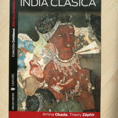 Amina Okada, Thierry Zephir – India Clasica (Editura Univers, 2008)