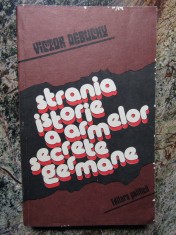 Strania istorie a armelor secrete germane de Victor Debuchy foto
