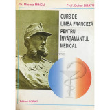 Mioara Mincu - Curs de limba franceză pentru &icirc;nvățăm&acirc;ntul medical (editia 1996)