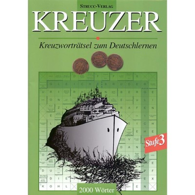 Kreuzer 3. - N&amp;eacute;met nyelvű sz&amp;oacute;tanul&amp;oacute; keresztrejtv&amp;eacute;nyek 2000 sz&amp;oacute;val - 2000 W&amp;Ouml;RTER - Attila Danka foto