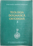 Teologia dogmatica ortodoxa 3 &ndash; Dumitru Staniloae