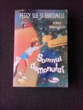 PEGGY SUE SI FANTOMELE, SOMNUL DEMONULUI - SERGE BRUSSOLO