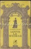 Lotte la Weimar - Thomas Mann, Cartea Romaneasca 1973, Roman