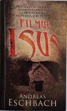 Filmul Isus - Andreas Eschbach, Roman, Editura Necunoscuta, Stare Buna