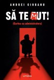 Sa te mut! (cartea cu administratora) - Litera