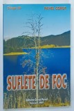 SUFLETE DE FOC de PAVEL CORUT , 2007