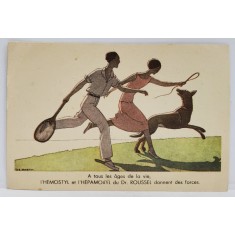 CUPLU CU CAINE LA PLIMBARE , CARTE POSTALA DE RECLAMA LA MEDICAMENTELE &#039; HEMOSTYL &#039; si HEPAMOXYL &#039; , FRANTA , PERIOADA INTERBELICA