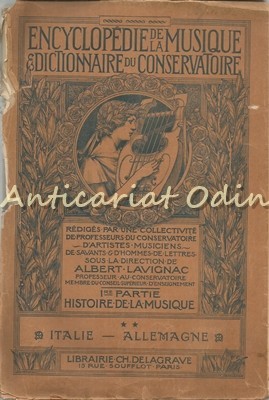 Encyclopedie De La Musique Et Dictionnaire Du Conservatoire - Albert Lavignac Encyclopedie De La Musique Et Dictionnaire Du Conservatoire - Albert Lavignac