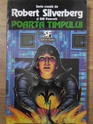 POARTA TIMPULUI-SERIE CREATA DE ROBERT SILVERBERG SI BILL FAWCETT foto