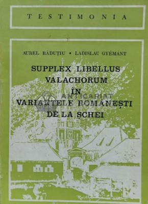 Supplex libellus valachorum in variantele romanesti de la Schei - 1975 - Aurel Radutiu (V158) foto