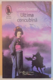 ULTIMA CONCUBINA de LESLEY DOWNER , 2009, Humanitas