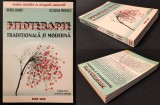 FITOTERAPIE TRADITIONALA si MODERNA &ndash; Ovidiu Bojor, Octavian Popescu 455+ pag Editia 2 revazuta adaugita BOLI si TRATAMENTE Plante medicinale Medicina