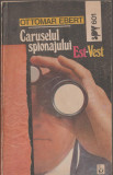 Ottomar Ebert - Caruselul spionajului Est-Vest - servicii secrete