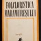 Dumitru Pop - Folcloristica Maramureșului