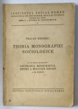 TEORIA MONOGRAFIEI SOCIOLOGICE de TRAIAN HERSENI , EDITIE BROSATA