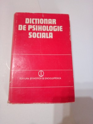 DICTIONAR DE PSIHOLOGIE SOCIALA ~ COLECTIV foto
