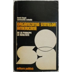 Organizatia statelor americane. De la principii la realitate &ndash; Ionel Closca, Constantin Mihaila