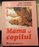 Mama si copilul - Emil Capraru, Herta Capraru