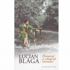 Lucian Blaga - Hronicul si cantecul varstelor - 133453