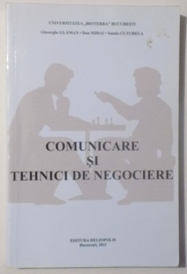 COMUNICARE SI TEHNICI DE NEGOCIERE de GHEORGHE GLAMAN ... SANDU CUTURELA , 2011 foto