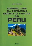 Condori, lame si... cornutele bisericii si politicii din Peru&iuml;&raquo;&iquest; | Doru Ciucescu
