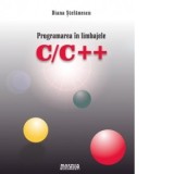 Programarea in limbajele C/C++. Notiuni de baza(CD) - Diana Stefanescu