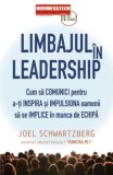 Limbajul in leadership. Cum sa comunici pentru a-ti inspira si impulsiona oamenii sa se implice in munca de echipa/Joel Schwartzberg, Business Tech