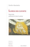 Lumea din cuvinte - Dumitru Manolache