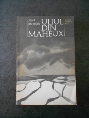 Jean Claude Carriere - Uliul din Maheux foto