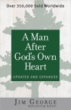 A Man After God&#039;s Own Heart: Updated and Expanded