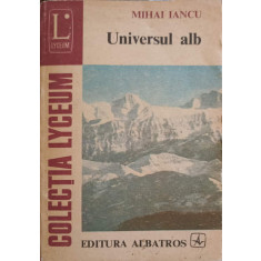 UNIVERSUL ALB-MIHAI IANCU