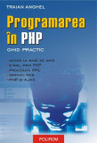 Traian Anghel - Programarea in PHP. Ghid practic (2005)