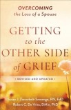 Getting to the Other Side of Grief: Overcoming the Loss of a Spouse