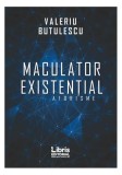 Maculator existențial. Aforisme - Paperback brosat - Valeriu Butulescu - Libris Editorial