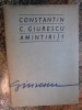 Constantin C. Giurescu - Amintiri/1 (editia 1976)