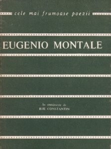 Eugenio Montale - Versuri (Colectia CELE MAI FRUMOASE POEZII ) foto