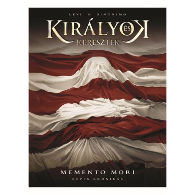 Kir&amp;aacute;lyok &amp;eacute;s keresztek - Memento Mori - Sinonimo foto