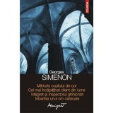 G. Simenon - Mărturia copilului de cor * Cel mai &icirc;ncăpăț&icirc;nat client din lume