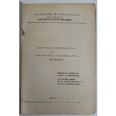 CLINICA ODONTOLOGICA SI TERAPEUTICA CONSERVATIVA , CURS PROVIZORIU de NASS ANDREI ...VALENTIN ARTHUR , 1949-1950