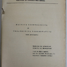 CLINICA ODONTOLOGICA SI TERAPEUTICA CONSERVATIVA , CURS PROVIZORIU de NASS ANDREI ...VALENTIN ARTHUR , 1949-1950