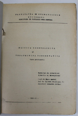 CLINICA ODONTOLOGICA SI TERAPEUTICA CONSERVATIVA , CURS PROVIZORIU de NASS ANDREI ...VALENTIN ARTHUR , 1949-1950 foto