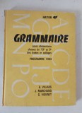 Manual Gramatica Franceza Hatier 1963 - Cours elementaire - Villars Marchand Vionnet