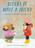 Words to Make a Friend: A Story in Japanese and English