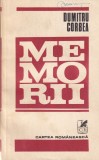 Dumitru Corbea - Memorii carte beletristica romana, stare buna, coperti brosate, 1982