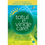Cumpara ieftin Totul e vindecare! Depasirea emotiilor, dobandirea echilibrului si a libertatii interioare/Vex King