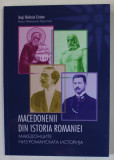Macedonenii din istoria Romaniei Angi Melania Cristea