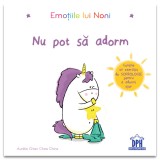 Emotiile lui Noni: Nu pot sa adorm