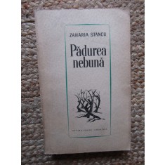 ZAHARIA STANCU - PADUREA NEBUNA